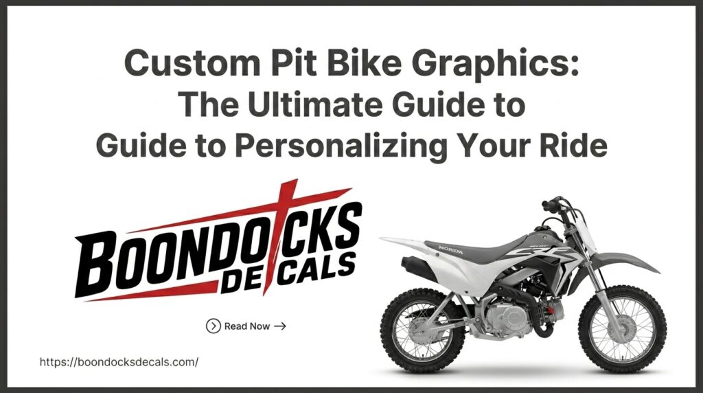 Custom Pit Bike Graphics: The Ultimate Guide to Personalizing Your Ride