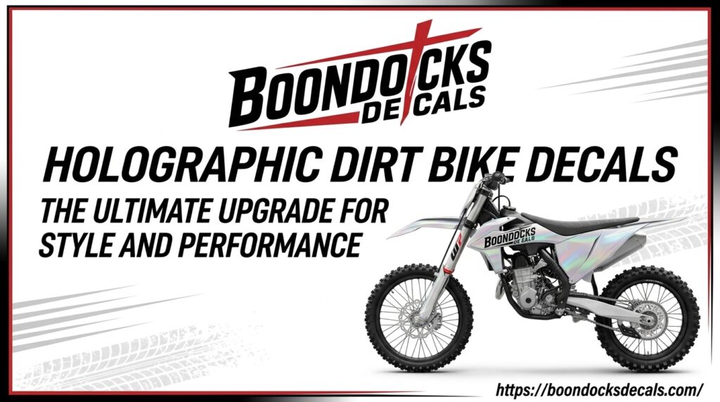 Holographic Dirt Bike Decals: The Ultimate Upgrade for Style and Performance